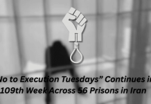 La campagna “No all’esecuzione del martedì” continua nella 109esima settimana in 56 carceri iraniane